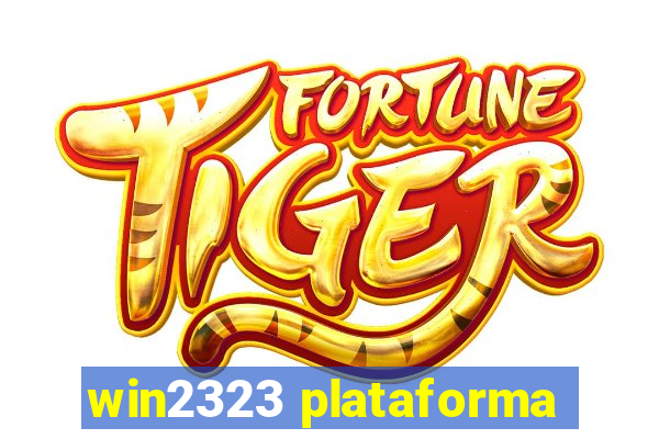 win2323 plataforma